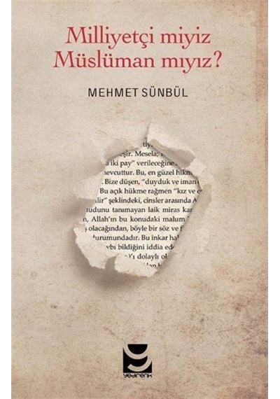 Milliyetçi miyiz Müslüman mıyız? - Mehmet Sünbül - Yedirenk