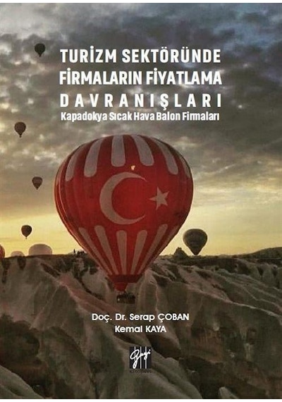 Turizm Sektöründe Firmaların Fiyatlama Davranışları / Kemal Kaya
