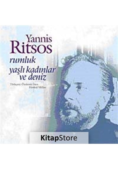 Rumluk Yaşlı Kadınlar Ve Deniz / Yannis Ritsos