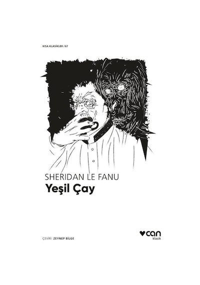 Yeşil Çay - Kısa Klasikler 67 - Sheridan Le Fanu - Can Yayınları