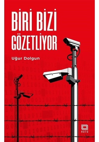 Biri Bizi Gözetliyor - Uğur Dolgun - Kutu Yayınları