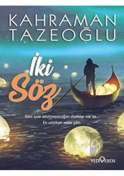 İki Söz - Kahraman Tazeoğlu - Yediveren Yayınları