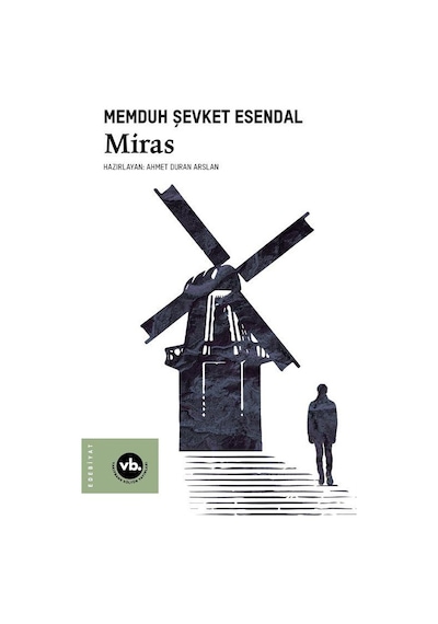 Miras / Memduh Şevket Esendal