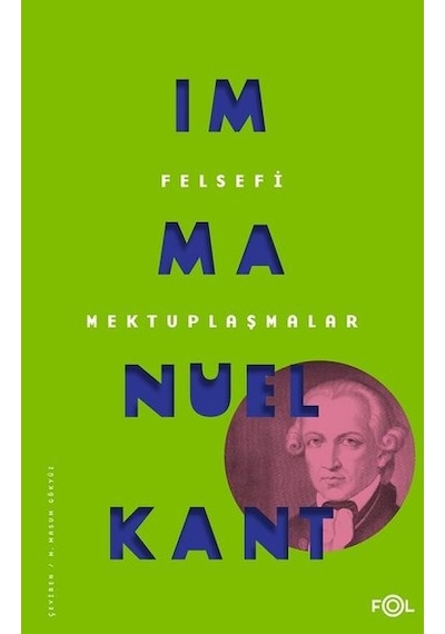 Felsefi Mektuplaşmalar - Immanuel Kant - Fol Kitap