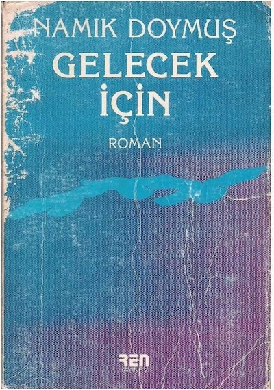 Gelecek İçin - Namık Doymuş