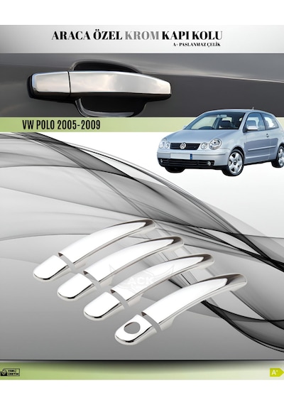 Volkswagen Polo 2005-2009 Araca Özel Krom Kapı Kolu Paslanmaz Çelik A+