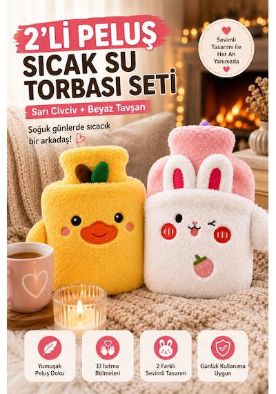 2'li Peluş Sıcak Su Torbası Seti Sarı Civciv Beyaz Tavşan Yumuşak Kılıflı Termofor Renkli