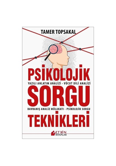Psikolojik Sorgu Teknikleri / Tamer Topsakal