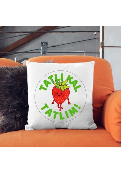Tatlılık Tatlım Yazılı Çilek Tasarımlı Dekoratif Yastık Kılıfı Eğlenceli Tasarım, İçi Boş Beyaz