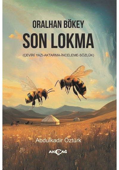 Oralhan Bökey Son Lokma / Doç. Dr. Abdulkadir Öztürk