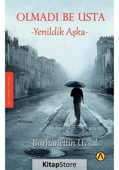 Olmadı Be Usta - Burhanettin Uysal - Ares Kitap