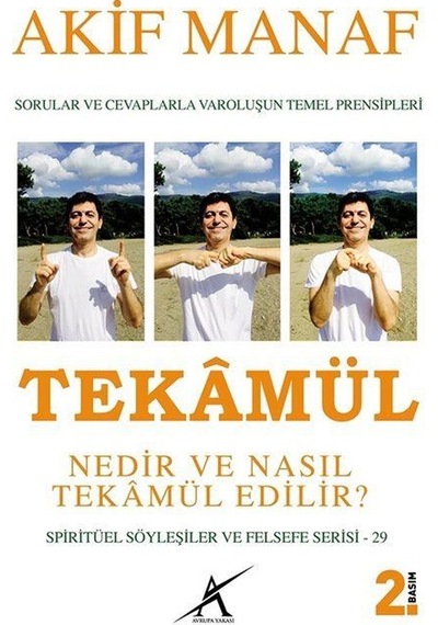Tekamül Nedir ve Nasıl Tekamül Edilir? - Akif Manaf - Avrupa Yakası Yayınları