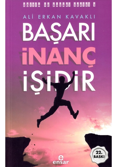 Başarı İnanç İşidir