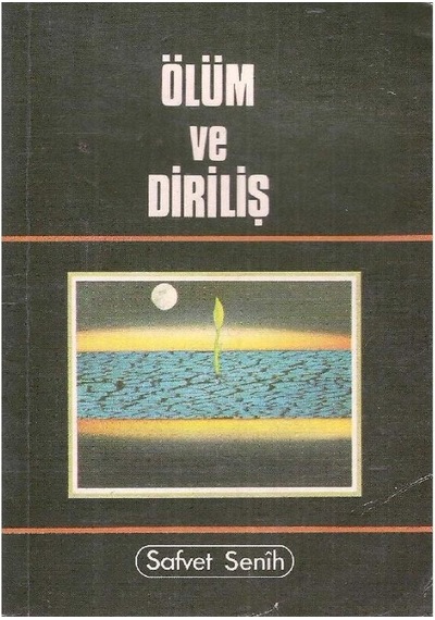 Ölüm Ve Diriliş - Safvet Senih 2.el
