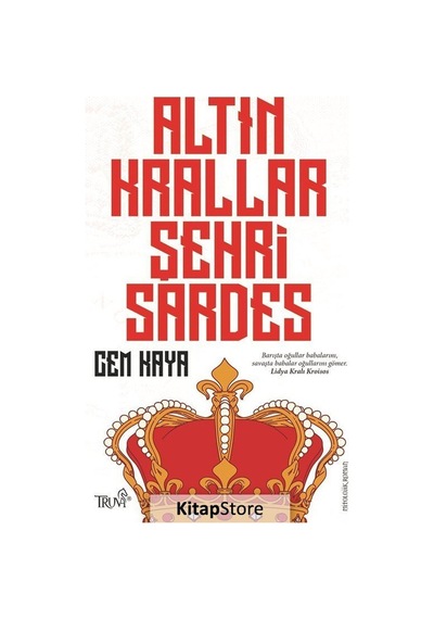 Altın Krallar Şehri Sardes - Cem Kaya - Truva Yayınları