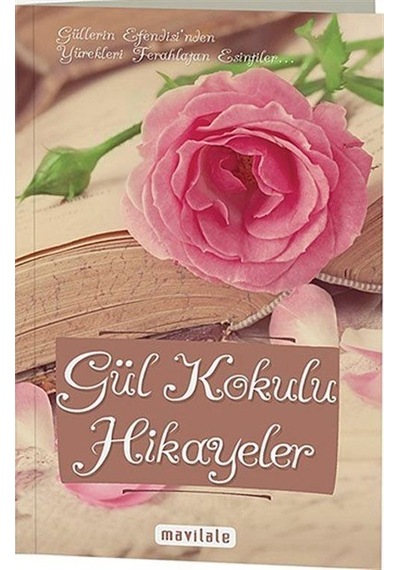 Gül Kokulu Hikayeler