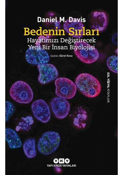 Bedenin Sırları - Hayatımızı Değiştirecek Yeni Bir İnsan Biyolojisi