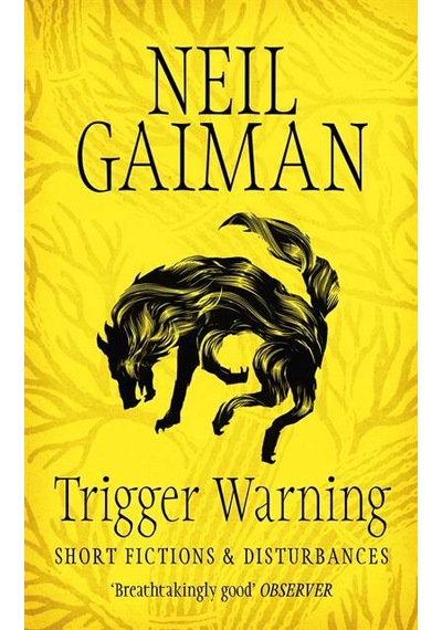Trigger Warning: Short Fictions and Disturbances 9781472234889