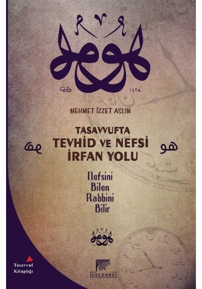 Tasavvufta Tevhid ve Nefsi İrfan Yolu - Mehmet İzzet Aslın - Gelenek Yayınları