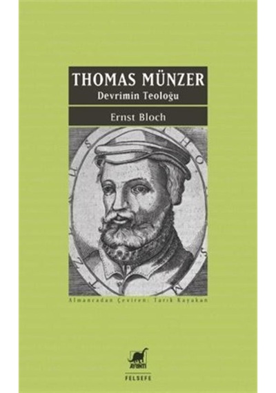 Thomas Münzer - Devrimin Teoloğu / Ernst Bloch