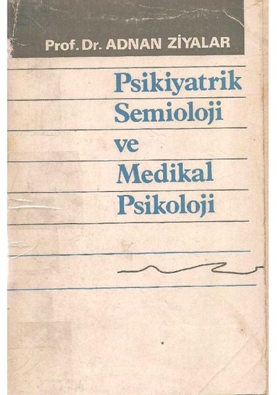 Psikiyatrik Semioloji Ve Medikal Psikoloji - Adnan Ziyalar
