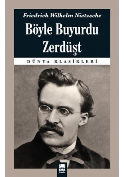 Böyle Buyurdu Zerdüşt  - Friedrich Nietzsche  - Ema Kitap