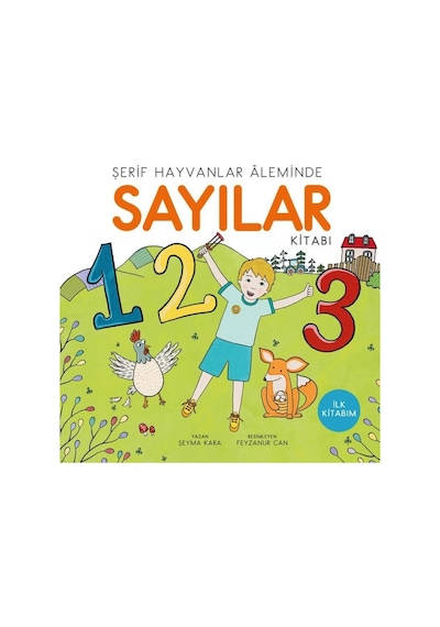 Şerif Hayvanlar Aleminde - Sayılar Kitabı - İlk Kitabım - Şeyma Kara - Uçan Kitap