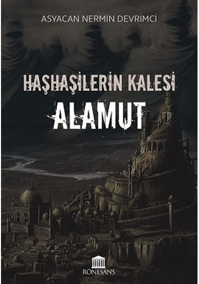 Haşhaşilerin Kalesi Alamut