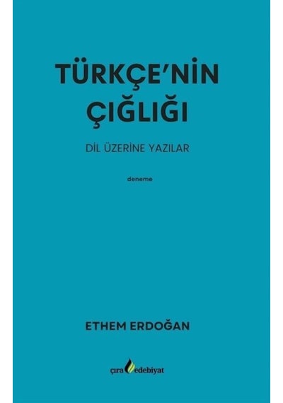 Türkçe'nin Çığlığı / Ethem Erdoğan