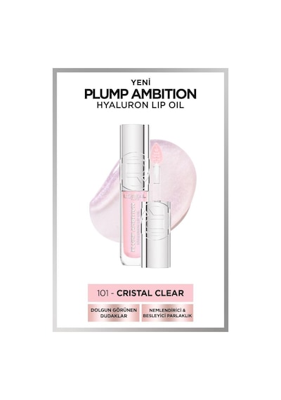 L'Oréal Paris Plump Ambition Hyaluron Lip Oil Besleyici ve Nemlendirici Dudak Parlatıcısı 101 Cristal Clear