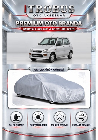 Daihatsu Cuore 2005 Ve Öncesi Uyumlu Premium Araba Brandası Oto Branda Hb1 Beden