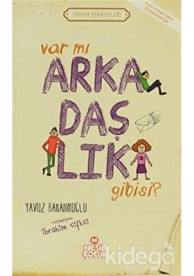 Var Mı Arkadaşlık Gibisi - Yavuz Bahadıroğlu - Nesil Çocuk