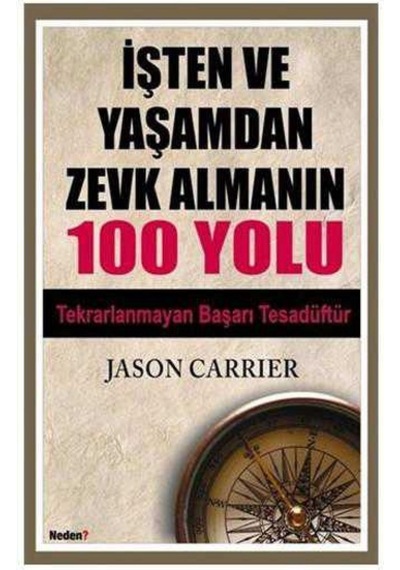 İşten Ve Yaşamdan Zevk Alamanın 100 Yolu