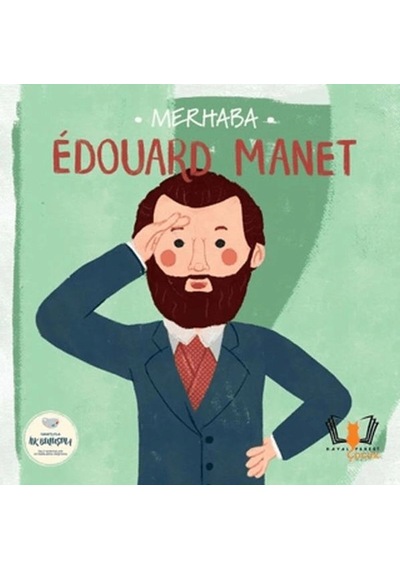 Merhaba Edouard Manet Sanatçıyla İlk Buluşma