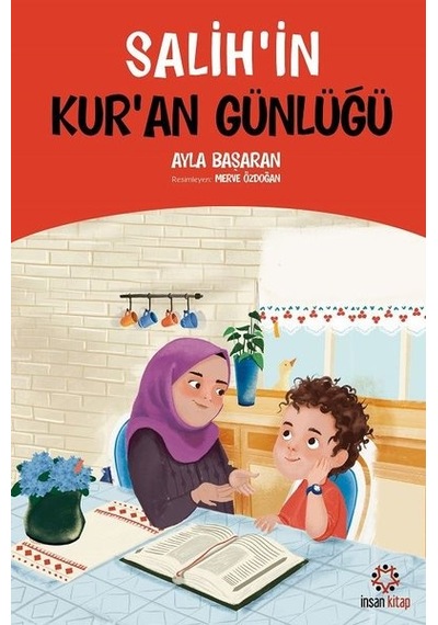 Salih'in Kur'an Günlüğü - Ayla Başaran - İnsan Kitap