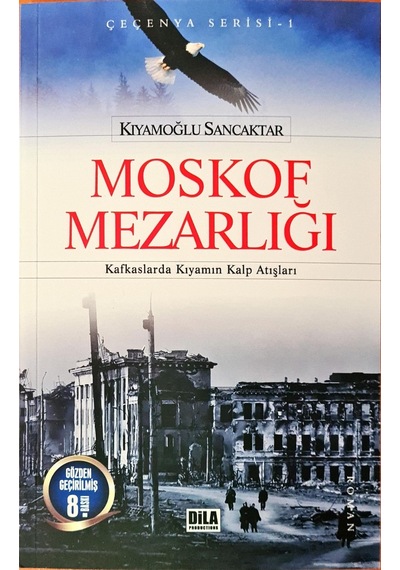 Moskof Mezarlığı - Kafkaslarda Kıyamın Kalp Atışları