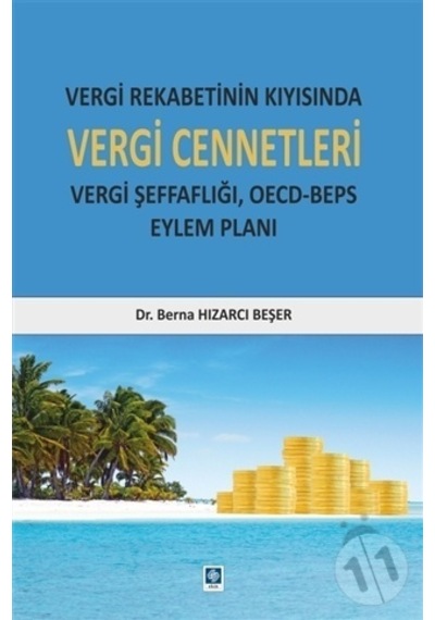 Vergi Rekabetinin Kıyısında Vergi Cennetleri - Berna Hızarcı Beşer - Ekin Basım Yayın