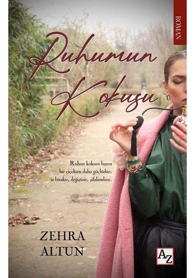 Ruhumun Kokusu / Zehra Altun