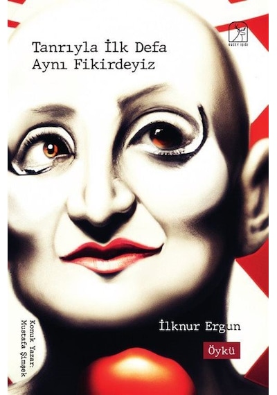 Tanrıyla İlk Defa Aynı Fikirdeyiz - İlknur Ergun - Kuzey Işığı