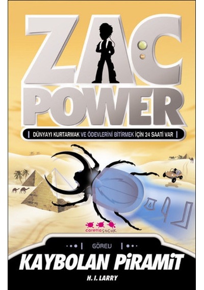 Zac Power 3 - Kaybolan Piramit - H. I. Larry - Caretta Çocuk
