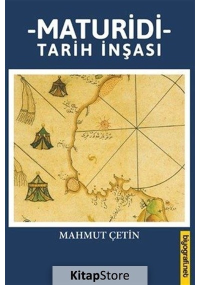 Maturidi  - Tarih İnşası  - Mahmut Çetin  - Biyografi.Net