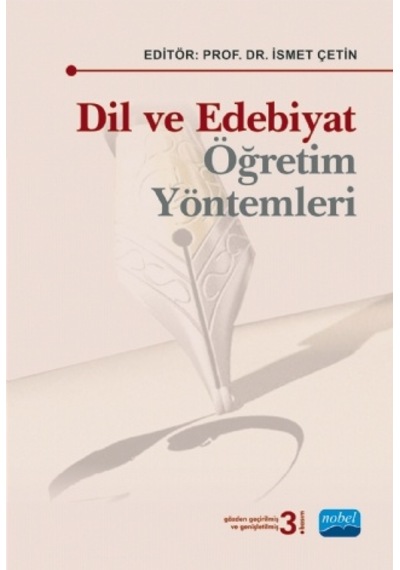 Dil ve Edebiyat Öğretim Yöntemleri  - İsmet Çetin  - Nobel Akademik Yayıncılık