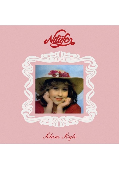 Nilüfer- Selam Söyle Plak