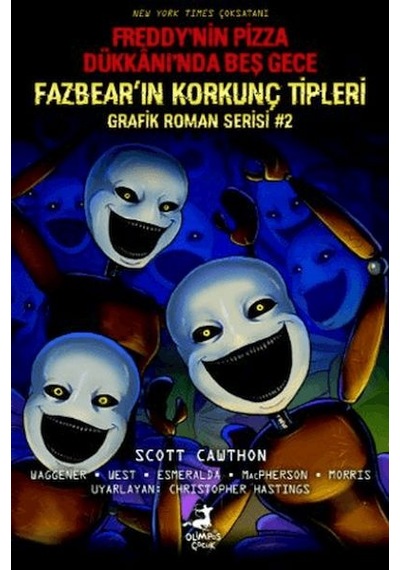 Freddy Nin Pizza Dükkanı Nda Beş Gece: Fazbear In Korkunç Tipleri Grafik Roman Serisi 2
