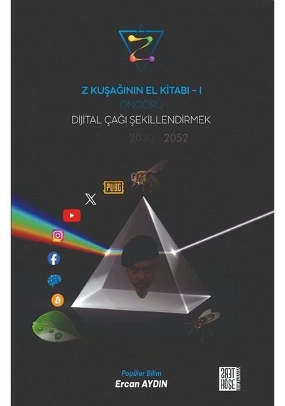 Öngörü Dijital Çağı Şekillendirmek / Ercan Aydın