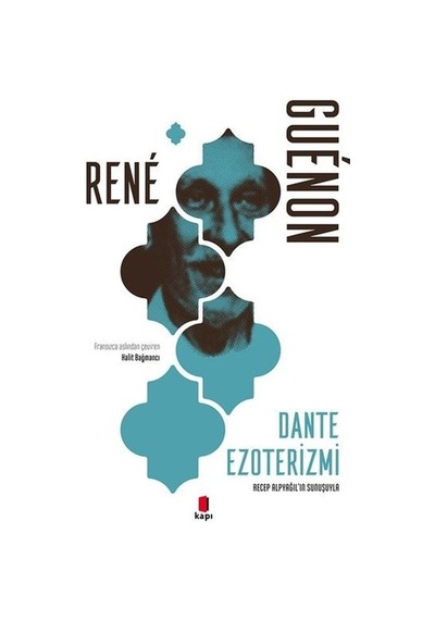 Dante Ezoterizmi - Rene Guenon - Kapı Yayınları
