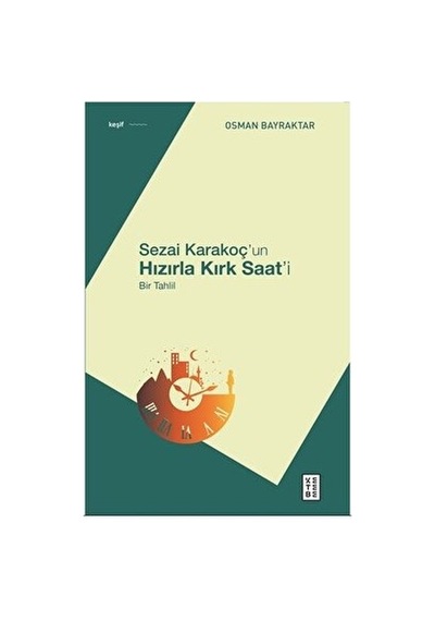 Hızırla Kırk Saat: Derin Anlamlar Ve Hayal Gücü