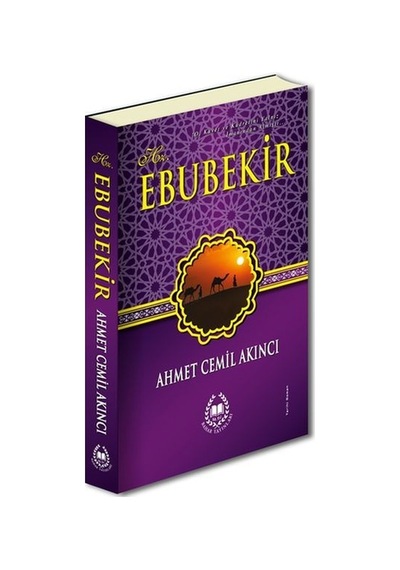 Hz. Ebubekir  - Ahmet Cemil Akıncı  - Bahar Yayınları