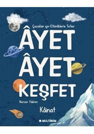 Ayet Ayet Keşfet Kainat / Nurcan Yıldırım