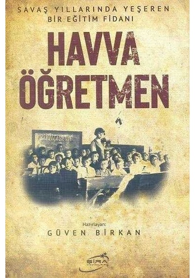 Havva Öğretmen/Şira Yayınları/Güven Birkan